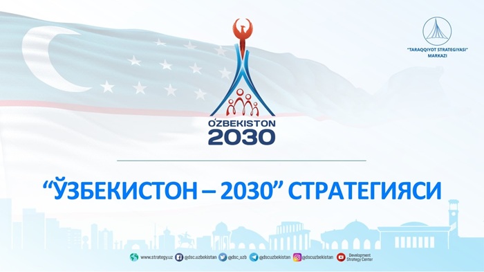 Uzbekistan Launches the Updated and Ambitious “Uzbekistan–2030” Strategy for National Development