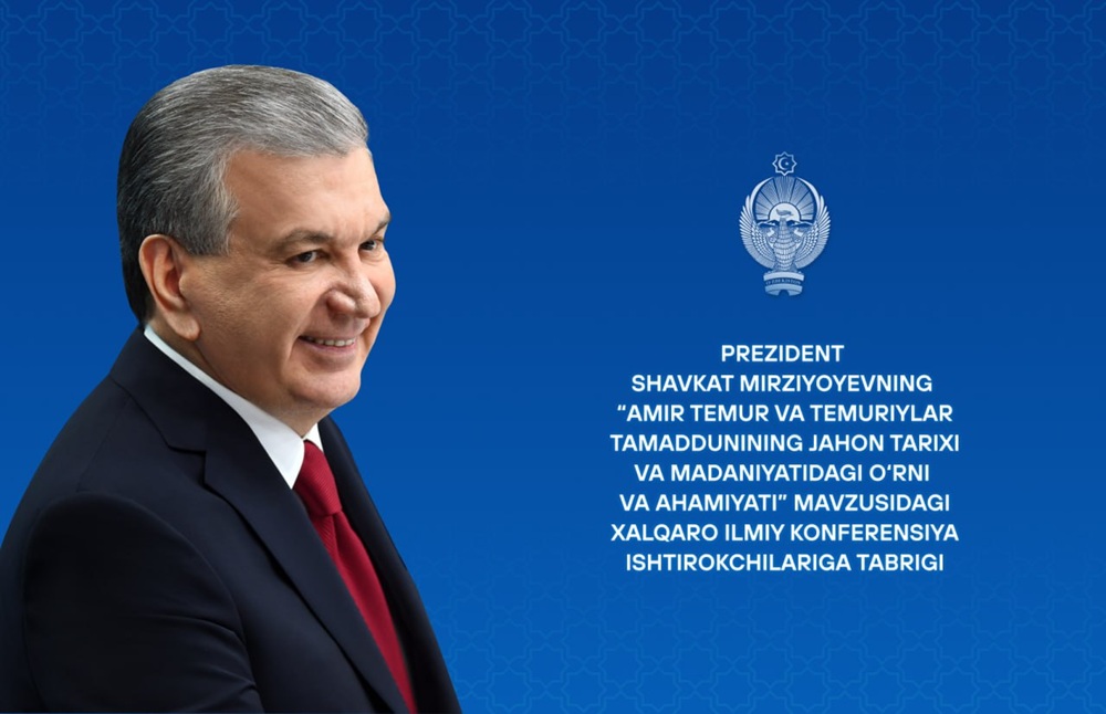 To the participants of the International Scientific Conference “The Role and Significance of Amir Temur and the Temurid Civilization in World History and Culture"